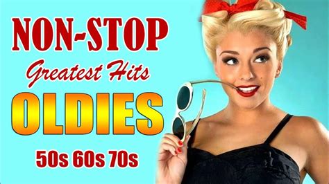 greatest hits golden oldies 50s 60s 70s oldies classic old school music hits youtube