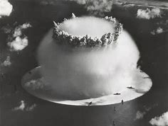 Image result for hydrogen bomb test on the Bikini Atoll in the Pacific Ocean.