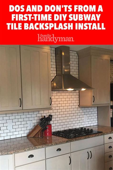 How To Install Subway Tile Backsplash Dos And Donts Tile Backsplash Brick Backsplash