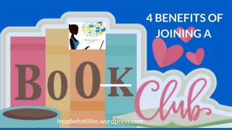 4 Benefits Of Joining A Book Club Ireadwhatilike