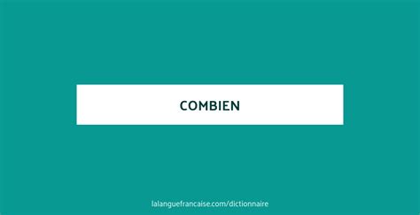 Définition De Combien Dictionnaire Français