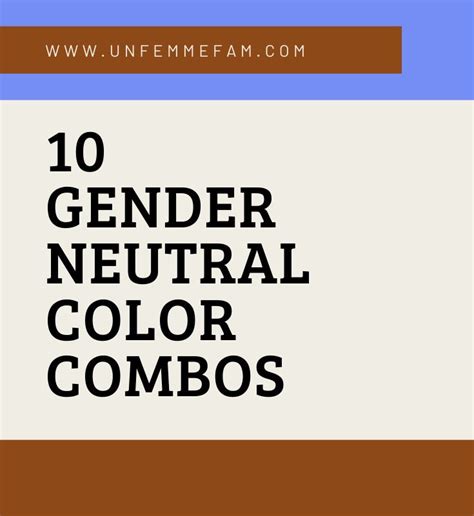 10 Gender Neutral Color Palettes For Adults