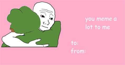 you meme me alot | Valentine's Day E-cards | Know Your Meme