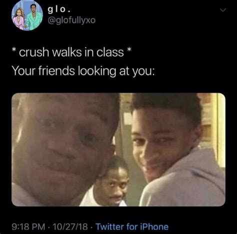 Two Men Standing Next To Each Other With The Caption Crush Walks In