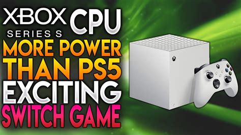 Cheaper Xbox Series S Cpu Reportedly More Powerful Than Ps5 And
