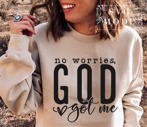 No Worries God Got Me Svg Christian Svg Religious Svg You Etsy