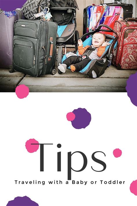 Tips For Traveling With Babies And Toddlers Traveling With Baby