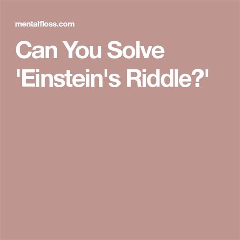Can You Solve Einsteins Riddle Einstein Riddle Einstein Riddles