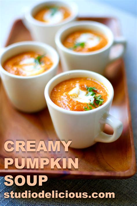 Creamy Pumpkin Soup Recipe Studio Delicious