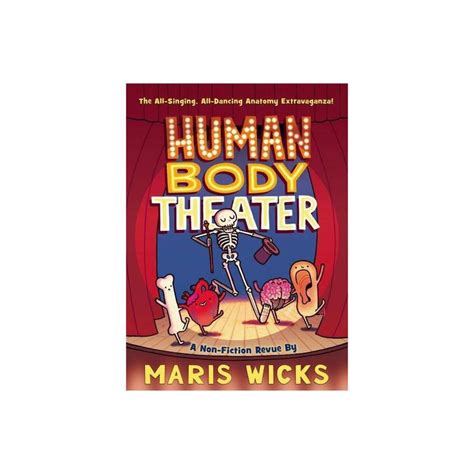 Human Body Theater By Maris Wicks Paperback Create A Comic