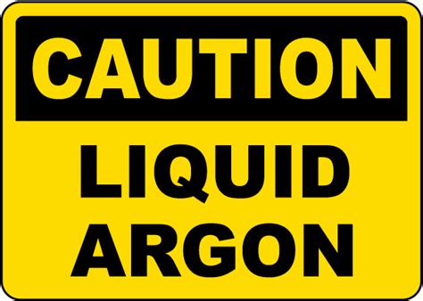 Caution Liquid Argon Sign Get 10 Off Now