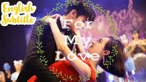 From deep love stories to light romcoms, these romantic movies are ready and waiting. For My Love || Best Romantic Movies 2020 With English ...