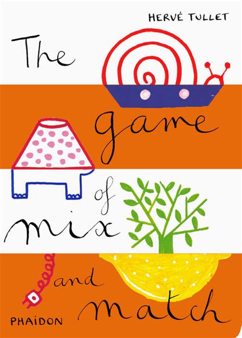The Game Of Mix And Match Childrens Books Phaidon Store