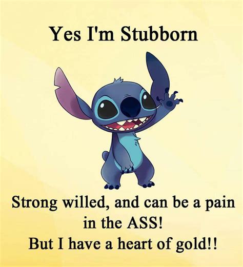 Heart Of Gold Lilo And Stitch Quotes Funny Minion Quotes Lilo And Stitch Memes