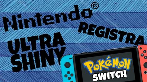 Nintendo Registra Il Marchio Ultra Shiny Sarà Pokémon Per Switch