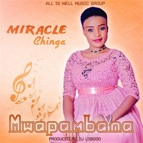 Miracle Chinga Mwapambana Gospel Malawi