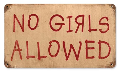 No Girls Allowed Steel Sign Steel Signs Room Signs Custom Carved Signs