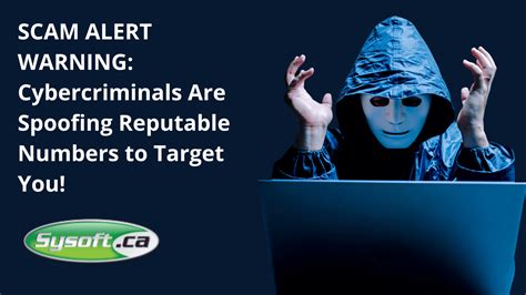 Scam Alert Warning Cybercriminals Spoofing Reputable Numbers