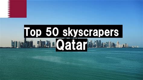 Top 50 Tallest Buildings In Qatar Youtube
