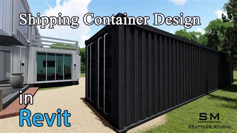 Shipping Container Design In Revit Youtube