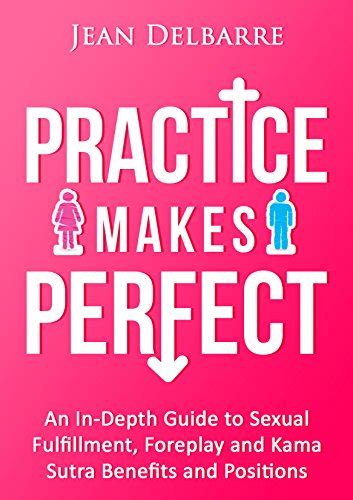 Amazon Com Practice Makes Perfect Kama Sutra Sex Positions And The