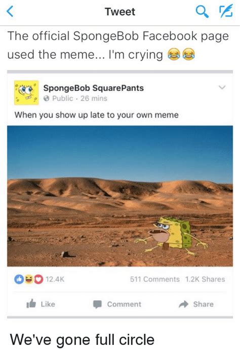 Tweet The Official Spongebob Facebook Page Used The Meme Im Crying S
