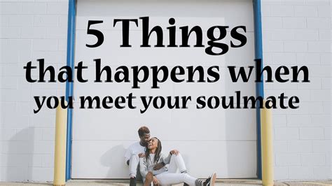 5 Things That Happens When You Meet Your Soulmate YouTube