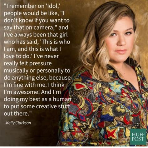 5 Kelly Clarkson Quotes That Will Empower You Today Huffpost