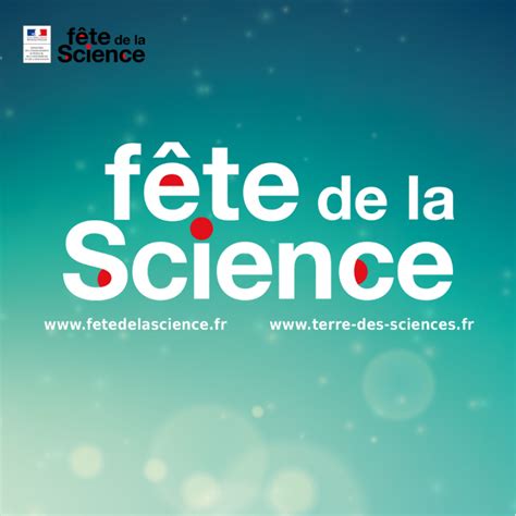 La Fête De La Science 2022 Musée Des Sciences