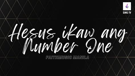 Hesus Ikaw And Number One Faithmusic Manila Youtube