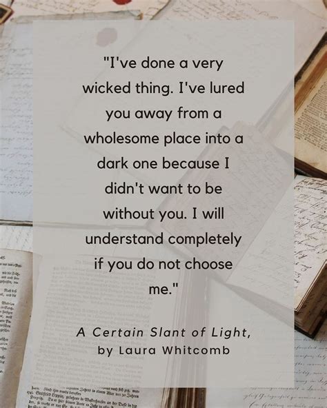 One Of My Favorite Quotes From A Certain Slant Of Light By Laura Whitcomb If You Re Interested