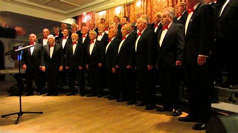 The Perfect Male Voice Choir Four Lanes Male Choir Youtube