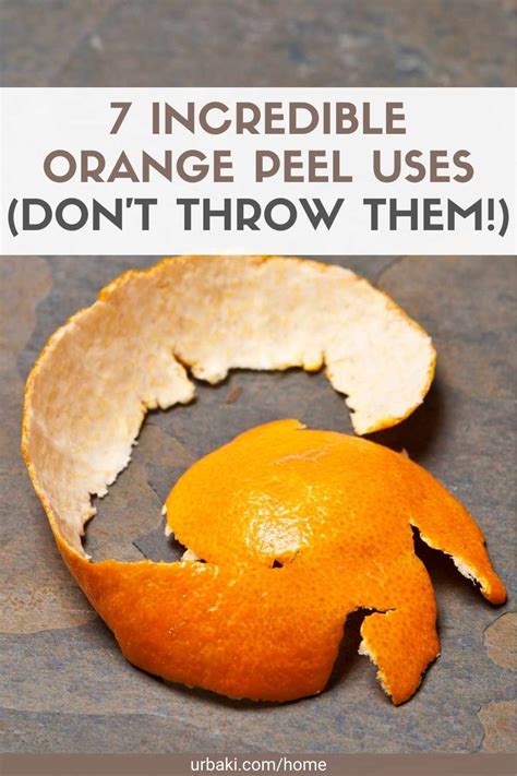 7 Incredible Orange Peel Uses Dont Throw Them