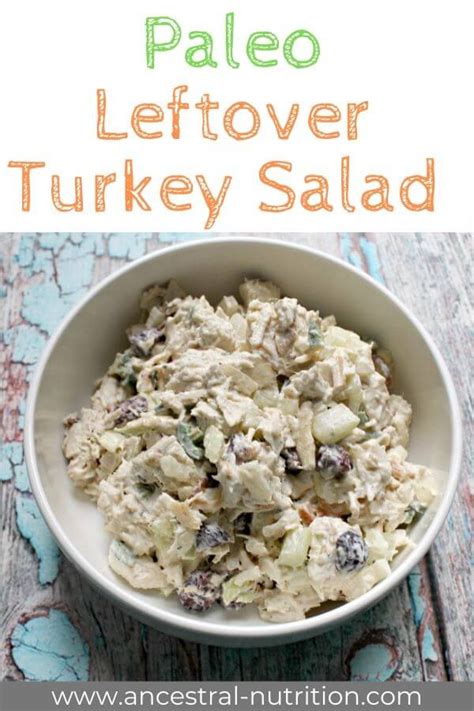 Paleo Leftover Turkey Salad Recipe Sweet Spicy Ancestral Nutrition