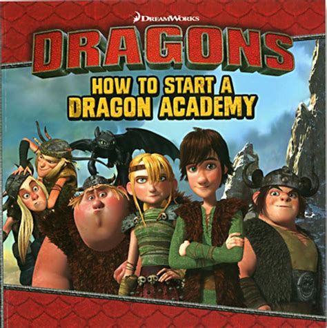 How To Start A Dragon Academy How To Train Your Dragon