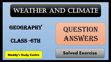 Weather And Climate Geography Standard 6 Question And Answers