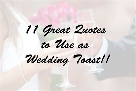 11 Great Quotes To Use As Wedding Toast