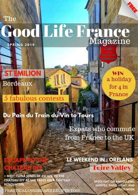 The Good Life France Magazine Spring 2019 France Win A Holiday Life