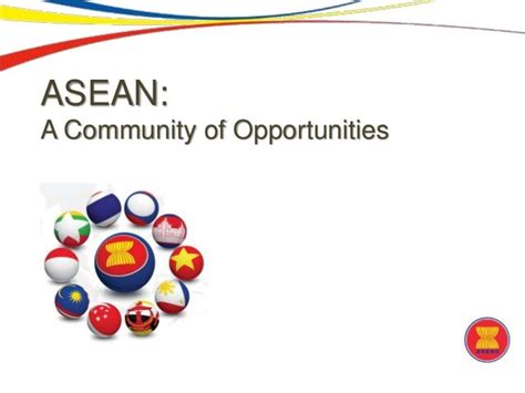 Asean A Community Of Opportunities Overview Ppt Jan2015