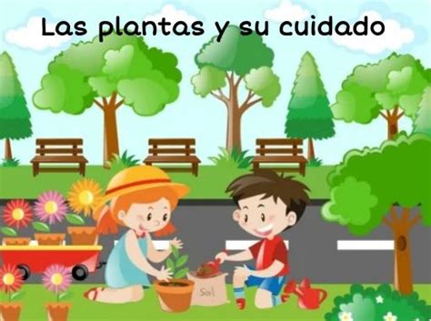 Las Plantas Y Su Cuidado Free Stories Online Create Books For Kids