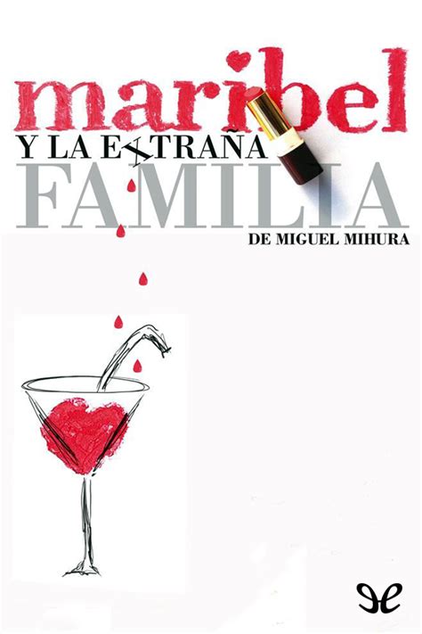 Leer Maribel Y La Extraña Familia De Miguel Mihura Libro Completo