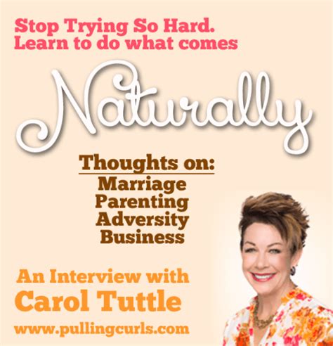 Do What Comes Naturally My Interview With Carol Tuttle