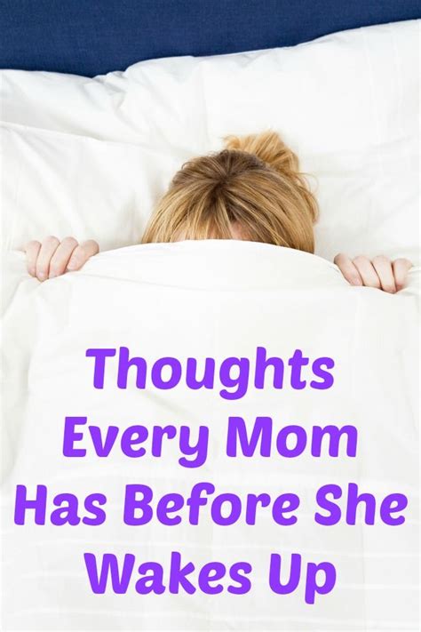 Thoughts Every Mother Has When She Wakes Up Beauty Through