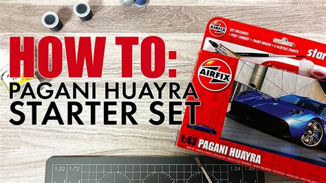 How To Airfix Starter Set Pagani Huayra A55008 Youtube