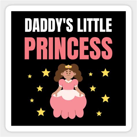 daddy s little princess daddys little princess sticker teepublic