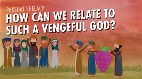 Shelach Why God Made The Israelites Wander The Desert For 40 Years