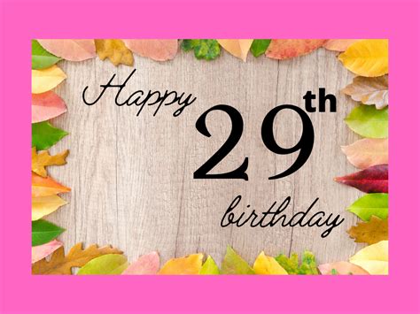 Happy 29th Birthday Card 5 Freeecards