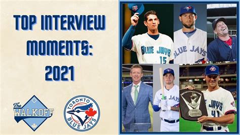 Toronto Blue Jays Top 10 Interview Moments From 2021 Youtube