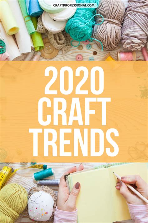 What Crafts Are Trending For 2020 Juan Baker Kapsels