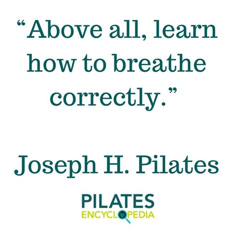 Breathe Correctly Joseph Pilates Quotes Pilates Quotes Joseph Pilates